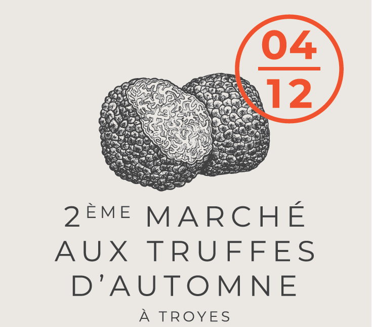 Deuxième marché aux truffes d’automne à Troyes