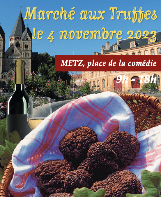 | Marché aux truffes à Metz | Samedi 4 novembre 2023